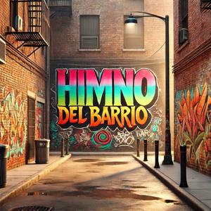 Himno del barrio (Explicit)