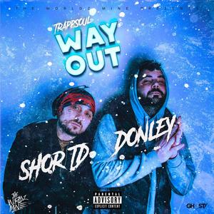 Way Out (feat. Donley) [Explicit]