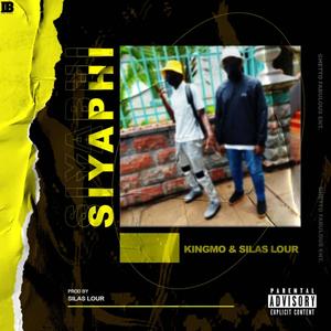 Siyaphi (feat. Silas Lour, Brnx Manace & Eazie A)