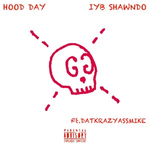 Hood Day (Explicit)