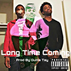 Long Time Coming (Explicit)