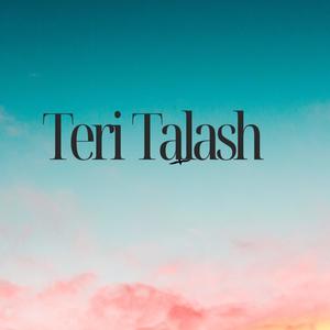 Teri Talash