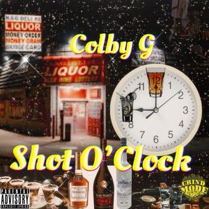 Shot O'Clock (Explicit)