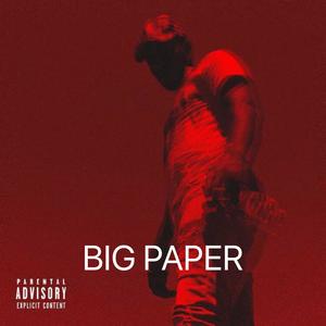 Big Paper (Explicit)