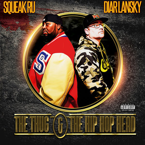 The Thug & the Hip Hop Head (Explicit)