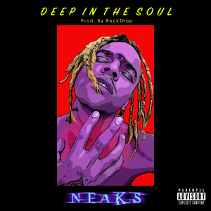 Deep in the Soul (Explicit)