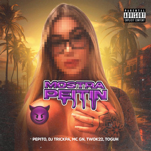 Mostra Peitin (Explicit)