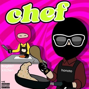 chef (feat. BugRBT) [Explicit]