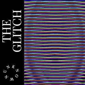 THE GLITCH (feat. CONNOR VANS, HERETIK & LIL BLAZE GATOR) [Explicit]