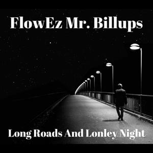 Long Roads and Lonley Nights (Explicit)