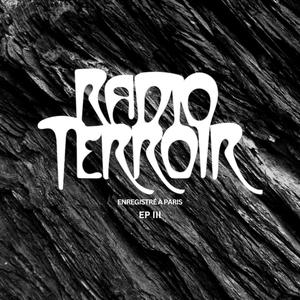 RADIO TERROIR EP. 003