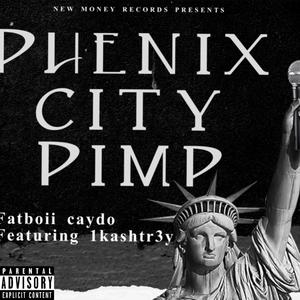 Phenix City Pimp (Explicit)