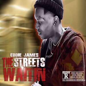 The Streets Waiting (Explicit)