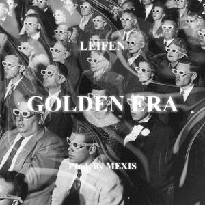 GOLDEN ERA (feat. Mexis.T) [Explicit]