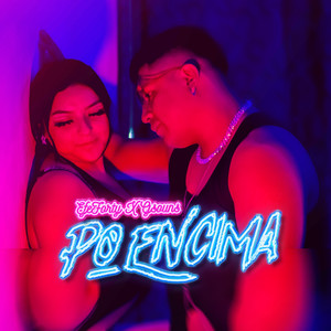 Po’ Encima (Explicit)