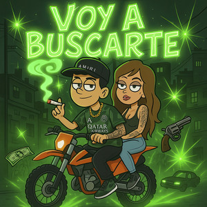 Voy a Buscarte (Explicit)