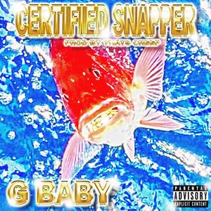 Certified Snapper (Explicit)