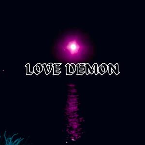 Love Demon (Explicit)