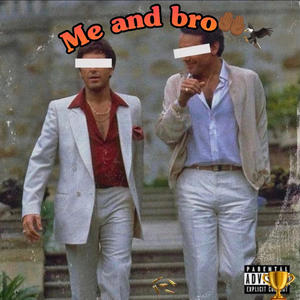 Me And Bro (official audio) (feat. Liljayy & Ptr Dooman) (Explicit)