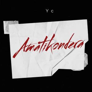 Amatikondera (feat. YC)