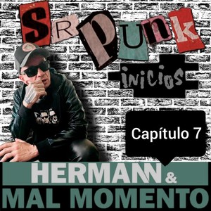 Sr Punk - Inicios (Capítulo 7)