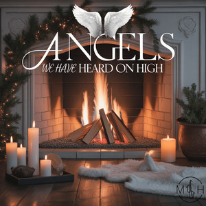 Angels We Have Heard on High