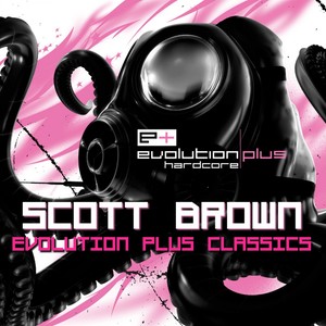 Evolution Plus Classics (Mixed by Scott Brown)