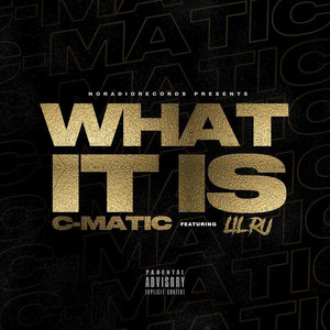 What It Is (feat. Lil Ru) (Explicit)