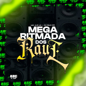 Mega Ritmada dos Raul (Explicit)