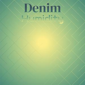 Denim Humidity