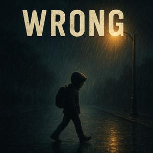 Wrong (Explicit)