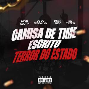 CAMISA DE TIME ESCRITO TERROR DO ESTADO (Explicit)