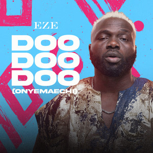 Doo Doo Doo (Onyemaechi)