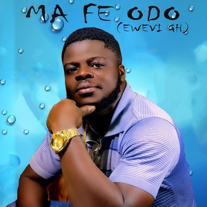 Ma Fe Odo (2022 Remastered Version)