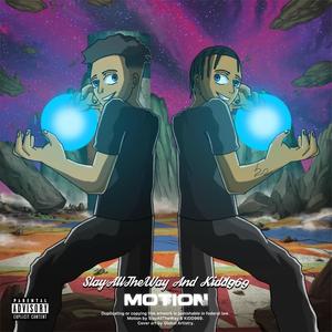 Motion (feat. Kidd969) [Explicit]