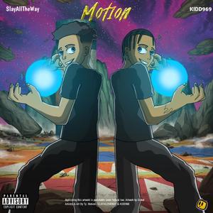 Motion (feat. Kidd969) (Explicit)