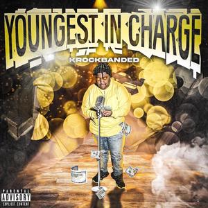 Yungest In Charge (Explicit)