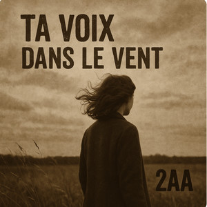 ta voix dans le vent