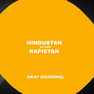 No Rape Hindustan Rapistan (Explicit)