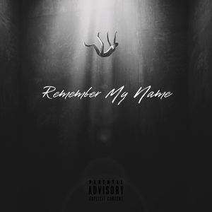 Remember My Name (Explicit)