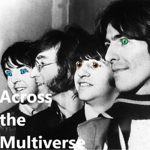 Across The Multiverse