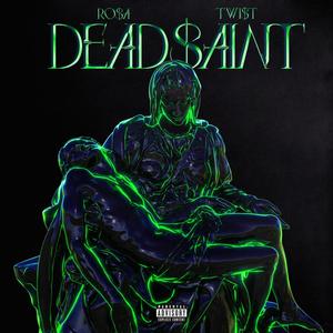 Deadsaint (Explicit)