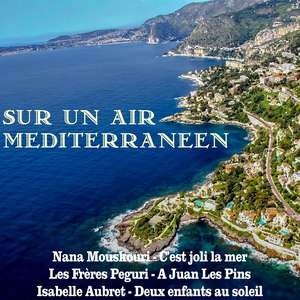 Sur un Air Mediterraneen