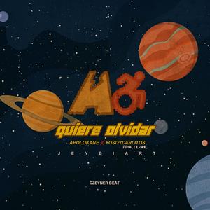 Quiere olvidar(feat. YoSoyCarlitos 19 & Lil Sine) (Explicit)