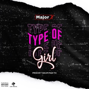 Type Of Girl (Explicit)