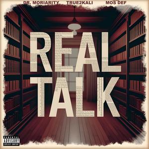 Real Talk (feat. Mos Def) (Explicit)