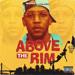 Above The Rim (Explicit)