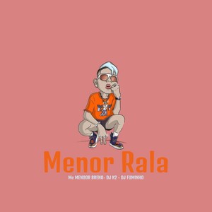 Menor Ralé (Explicit)