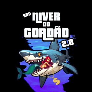 Set Niver do Gordão 2.0 (Explicit)