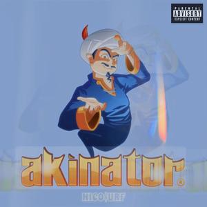 AKINATOR (feat. Nicosurf) [Explicit]